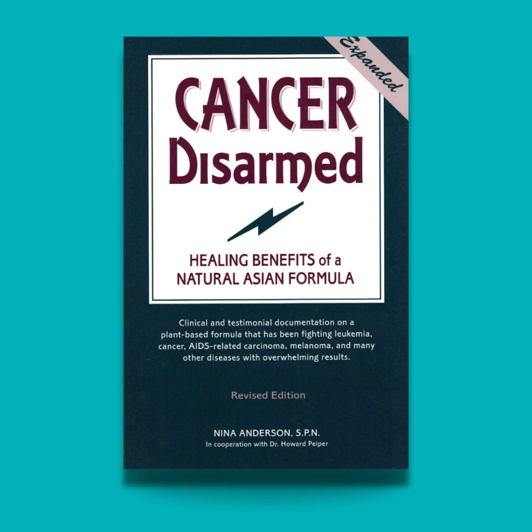 Cancer Disarmed: Healing Benefits of a Natural Asian Formula