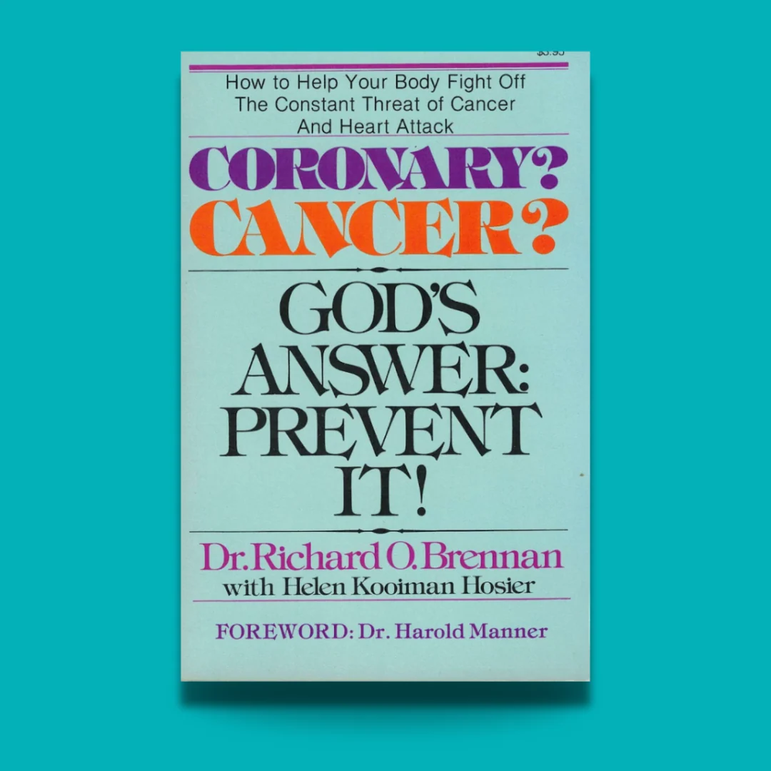 Coronary? Cancer? God's Answer: Prevent It!